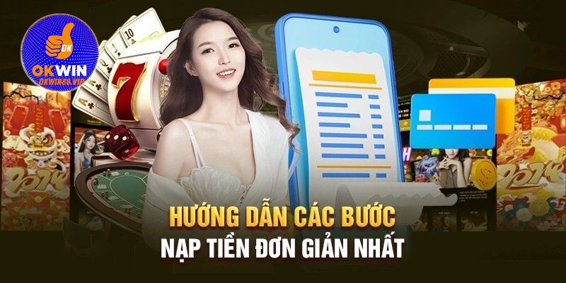 Lựa chọn mục Nạp tiền 789win ở giao diện chính